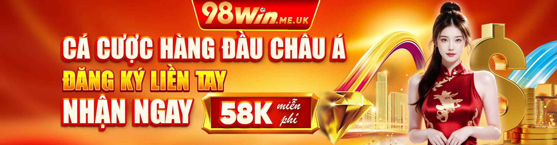 98win Cá Cược Hàng Đầu Đăng Ký Liền Tay Nhận Ngay 58k Miễn Phí